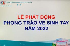 Hội thi “Nét đẹp ngành y” và phát động “Phong trào vệ sinh tay năm 2022”